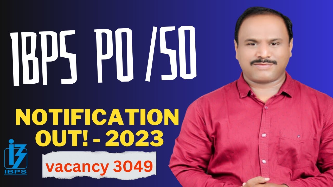 Detail IBPS PO SO NOTIFICATION 2023 OUT SYLLABUS, AGE LIMIT, Edu. QUALIFICATION AND ALL DETAILS SVBT