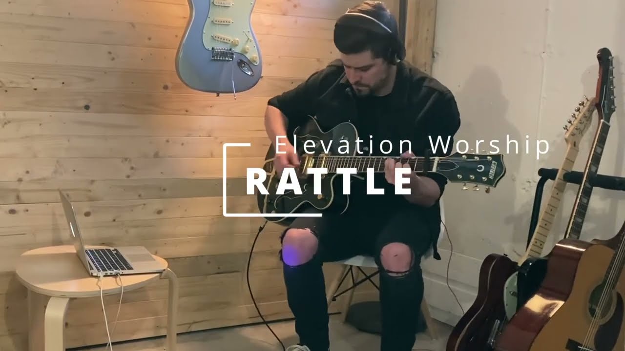 Rattle / Elevation Worship / Lead guitar