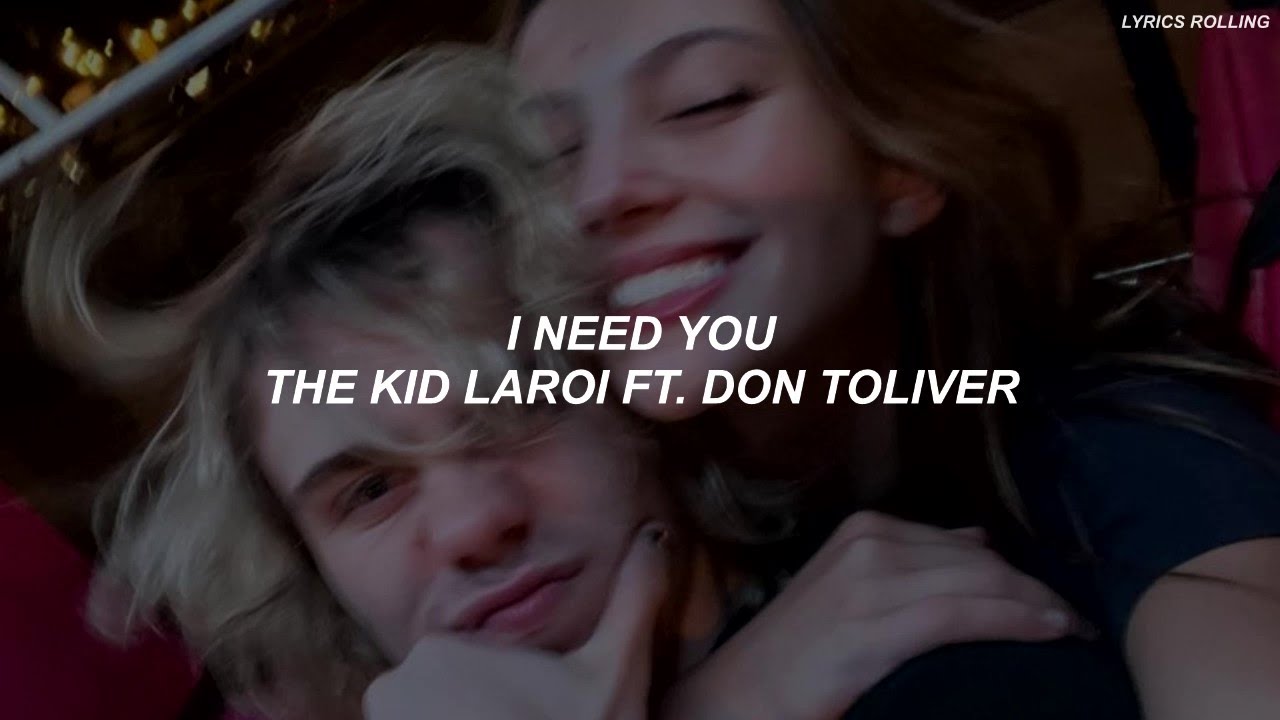 The Kid LAROI, Don Toliver - I Need You (Sub. Español)