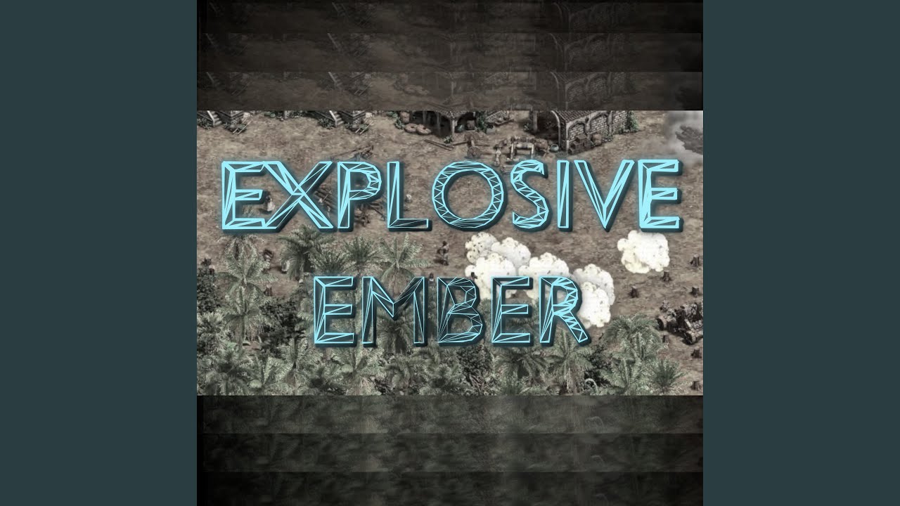 Explosive Ember