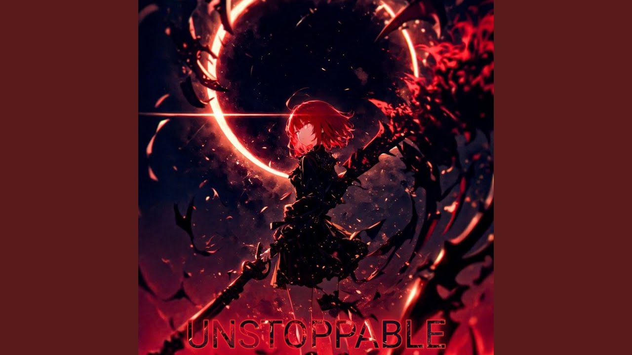 UNSTOPPABLE