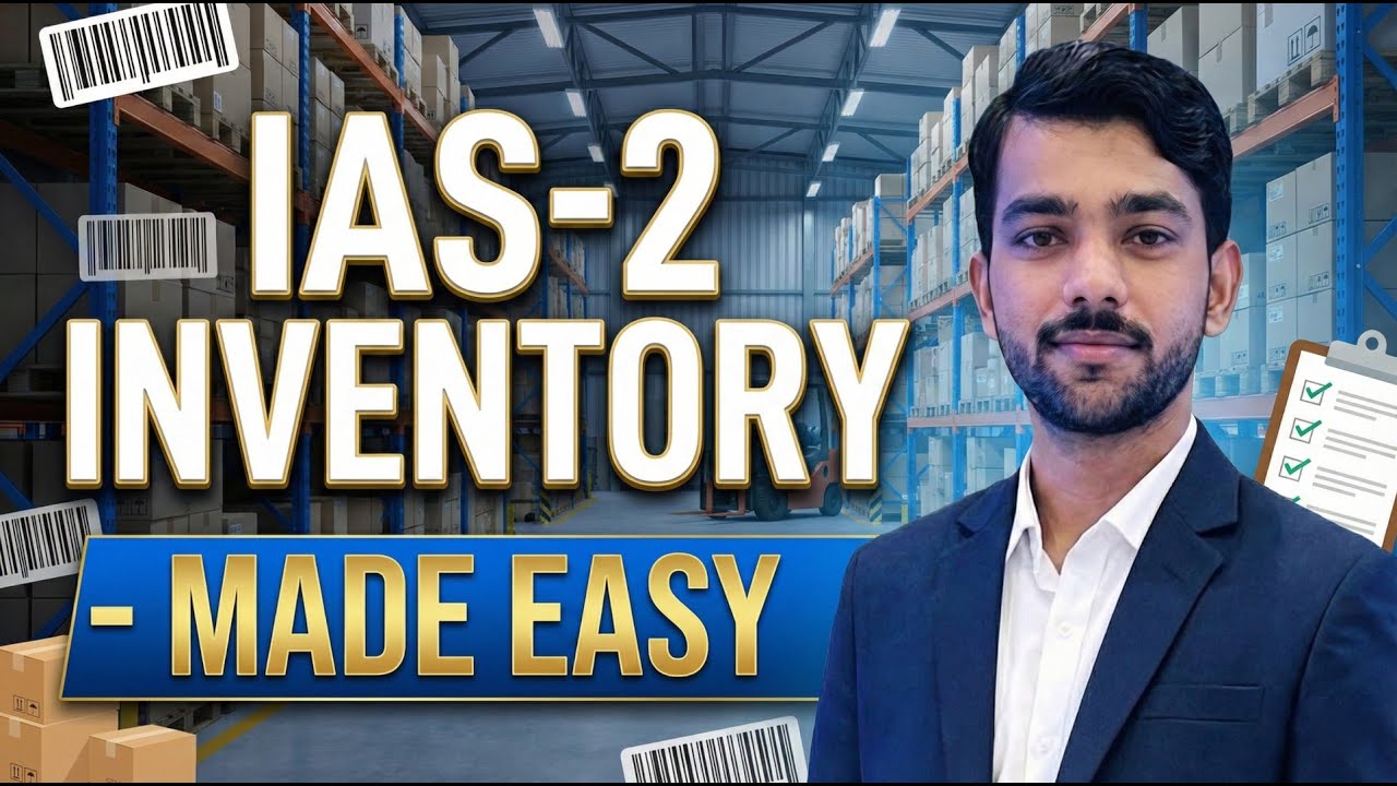 IAS 2 – Inventories | Complete IFRS Practical Lecture