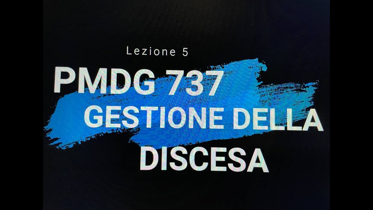 PMDG 737 Tutorial 5 [ITA]