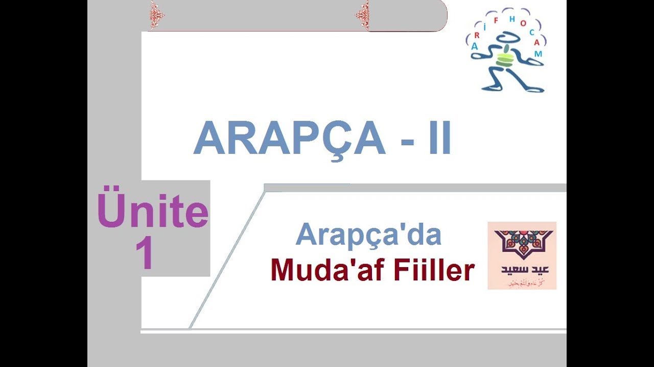 ARAPÇA 2 - MUDA'AF FİİLLER  (YENİ MÜFREDAT)