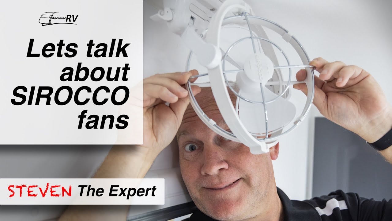 Beat the Heat: Discover the Benefits of Sirocco Fans in Your Caravan with Steven the Expert!