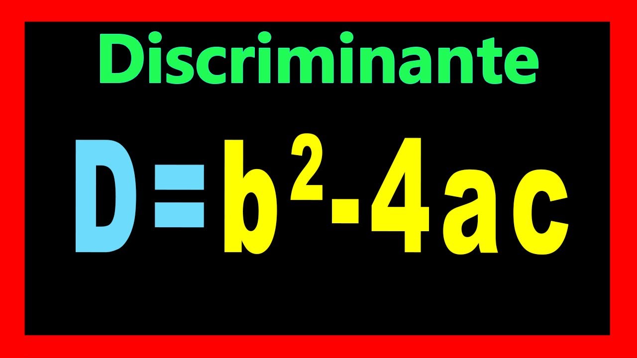 ✅👉 Discriminante de la Ecuacion Cuadratica   ✅ Discriminante