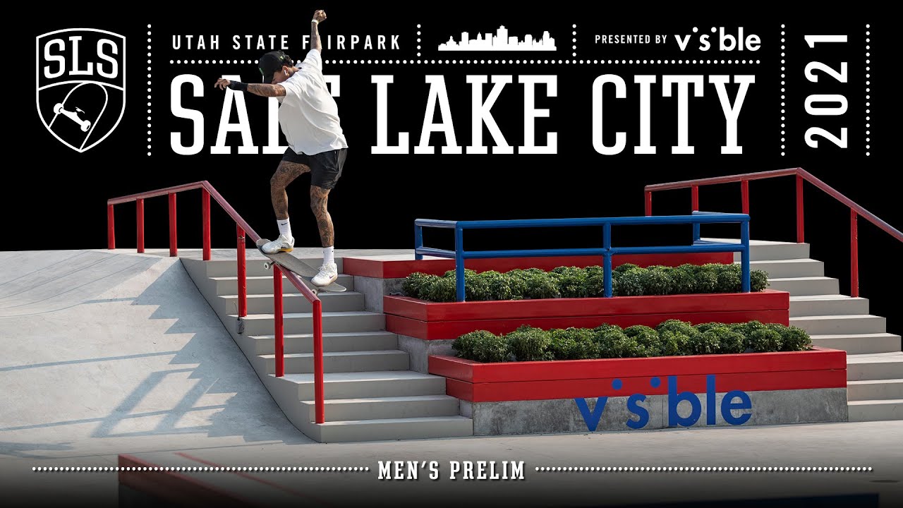 2021 SLS Salt Lake City | Men's PRELIMS | Full Event Replay