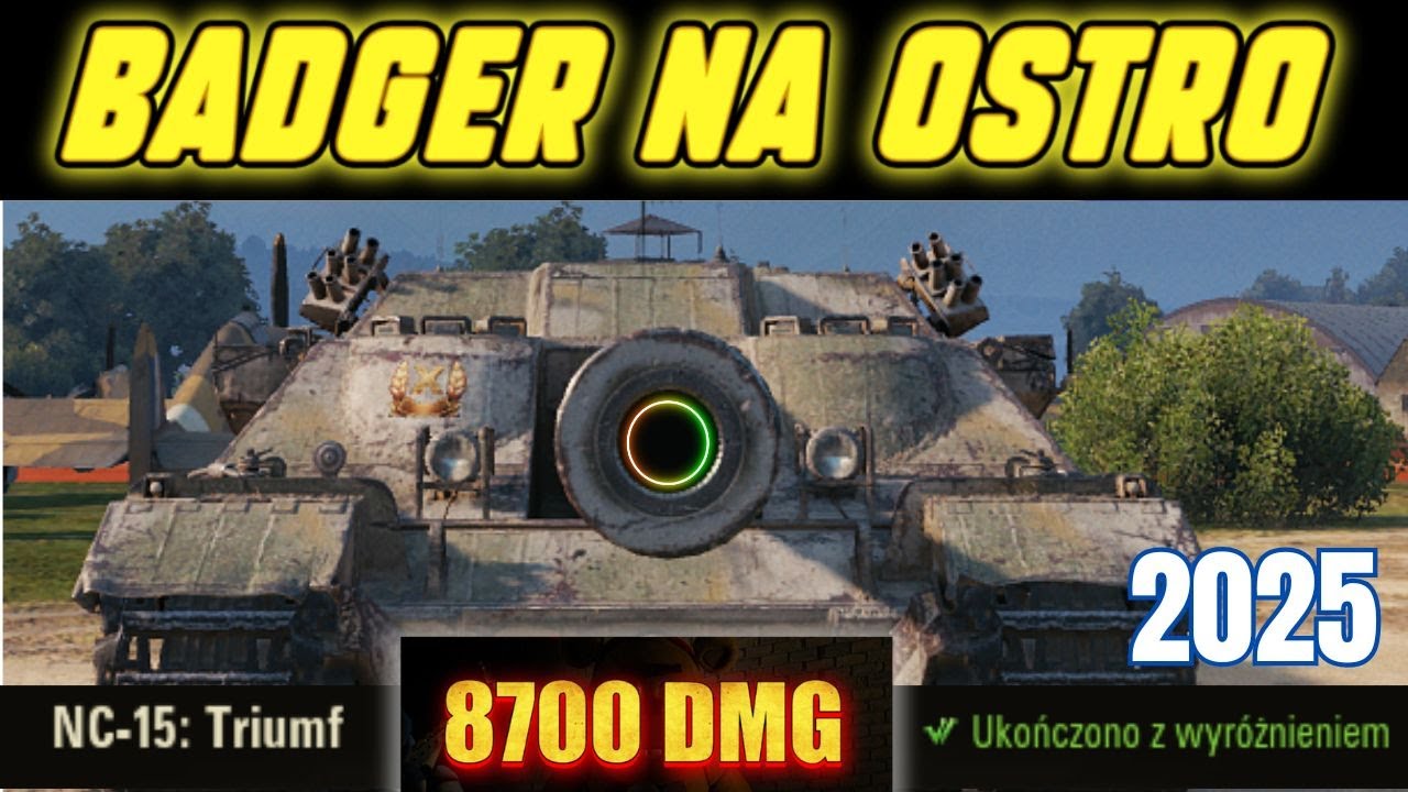 BADGER Na O-S-T-R-O\Idealny do Najtrudniejszej Misji na Obj260-NC15 Triumf  W World Of Tanks