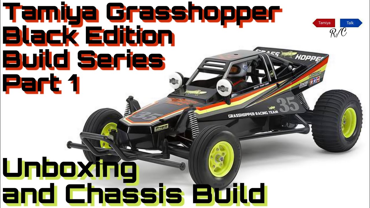 Сборка серии Tamiya Grasshopper Black Edition, часть 1. Распаковка и сборка шасси