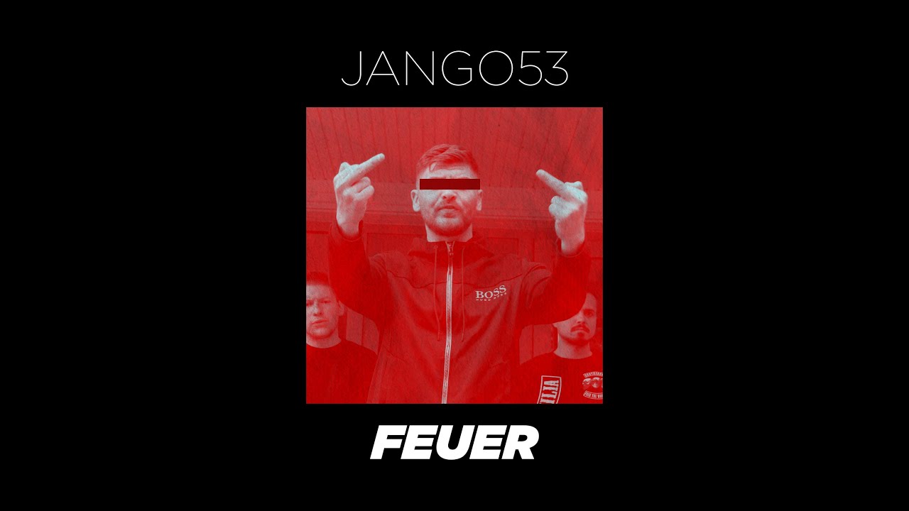 JANGO53 - FEUER [OFFIZIELLES MUSIKVIDEO] #deutschrap #deutschrapnewcomer #feuer