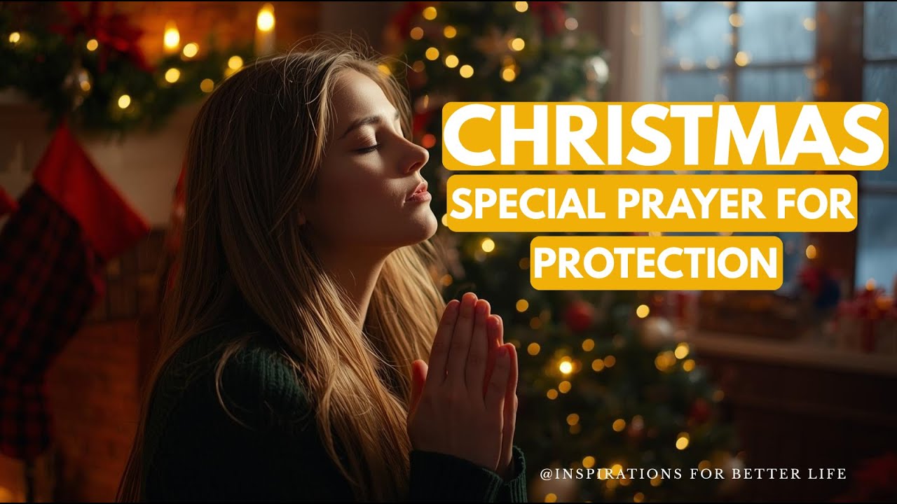 Christmas Special Prayer for Protection