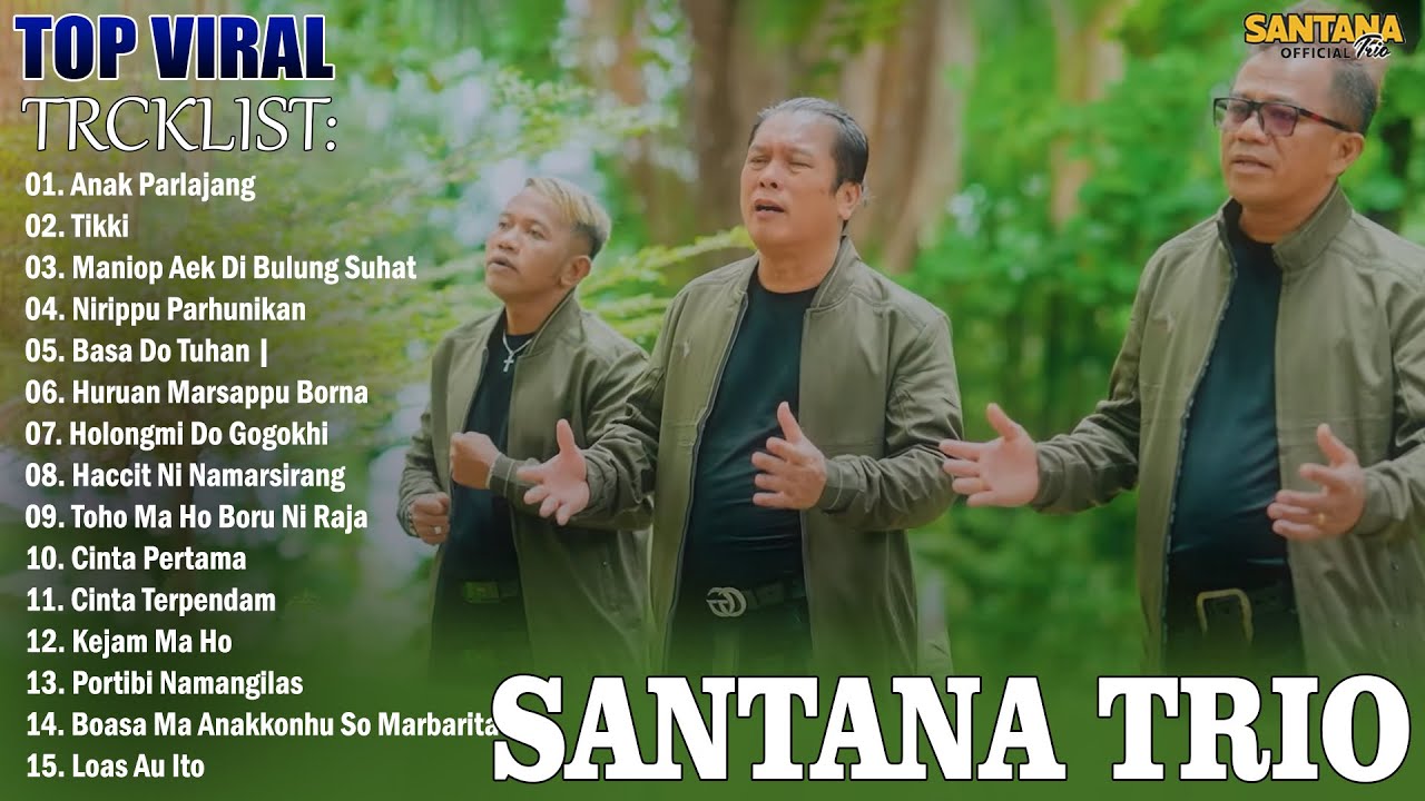 Santana Trio || Terpopuler Saat Ini Kompilasi Lagu batak Terbaru 2025 ~ full Album Enak Di Dengar