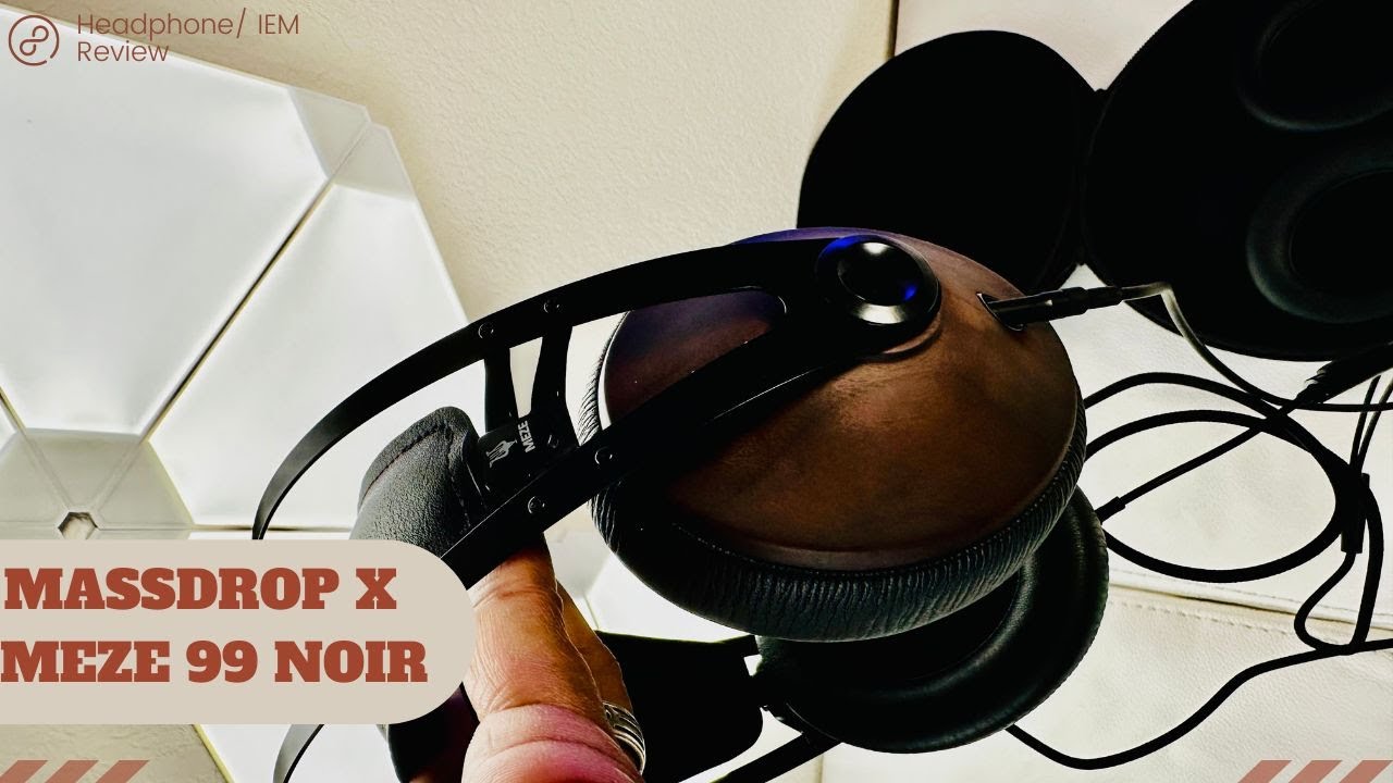 Drop x Meze 99 Noir Closed Back Headphone Review : Best Bang For Your Buck?