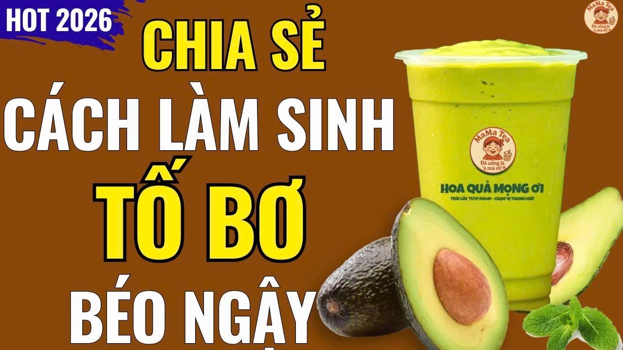 Chủ Quán TIẾT LỘ  Công Thức Làm  SINH TỐ BƠ NGON ,BÉO Dẻo  TẠI NHÀ VÀ KINH DOANH |  PHA CHẾ ĐỒ UỐNG