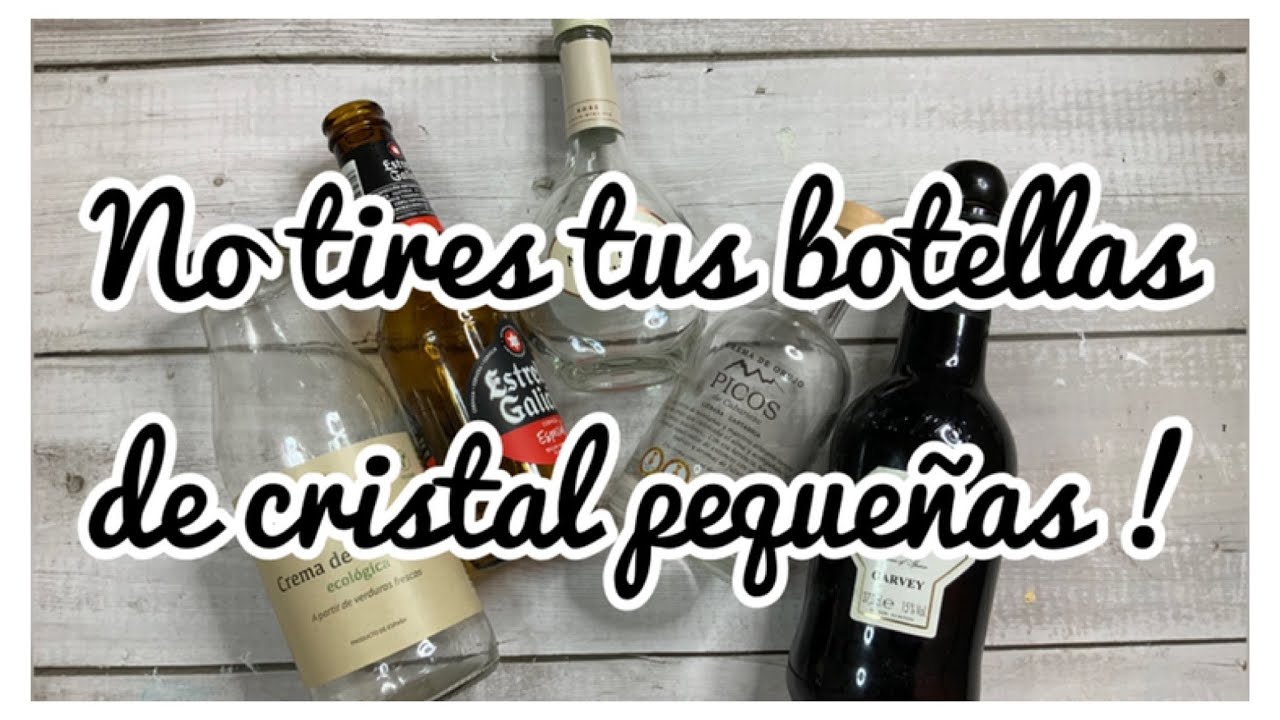 No tires tus botellas de cristal pequeñas! 5 ideas para decorarlas