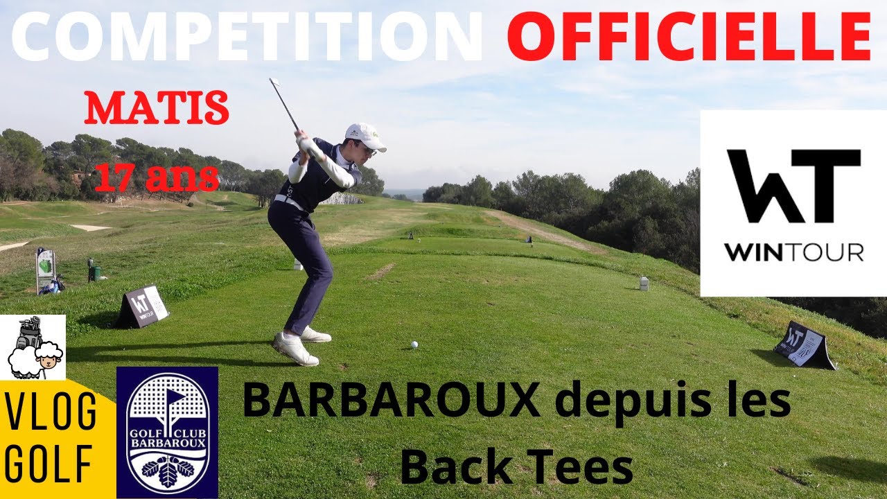 PREMIERE ETAPE DU WIN TOUR A BARBAROUX**** : venez voir le parcours depuis les Backs Tees