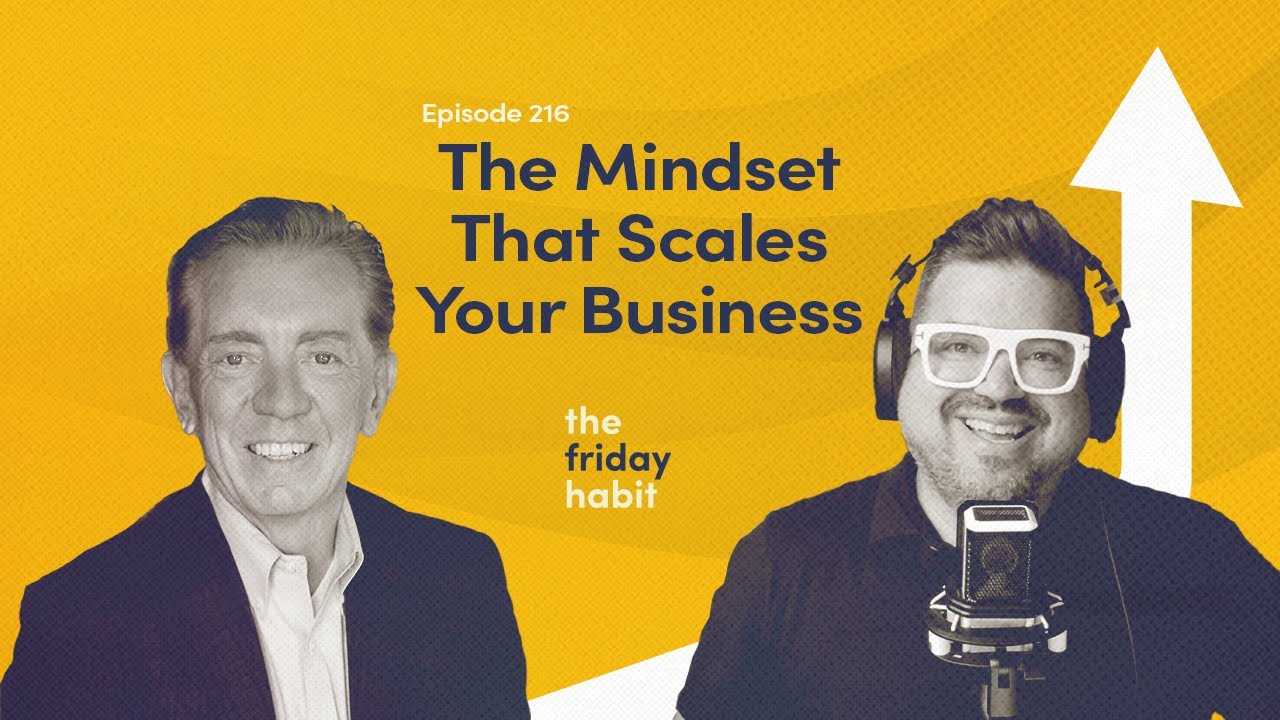 The Mindset That Scales Your Business