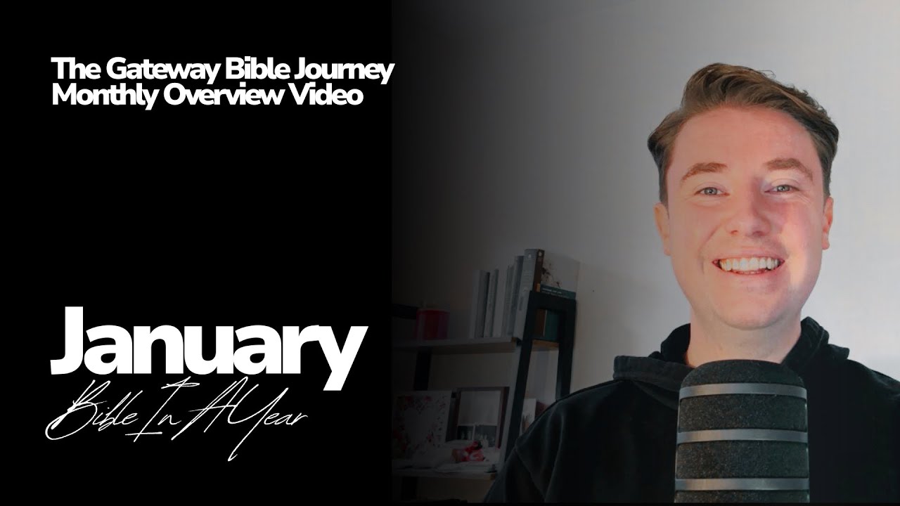 January Overview | Bible In A Year | The Gateway Bible Journey