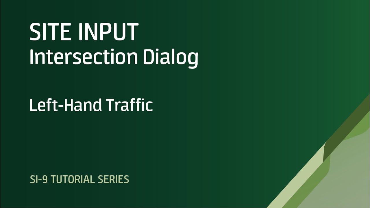 SITE INPUT: Intersection Dialog (Left-hand traffic) / SIDRA INTERSECTION 9