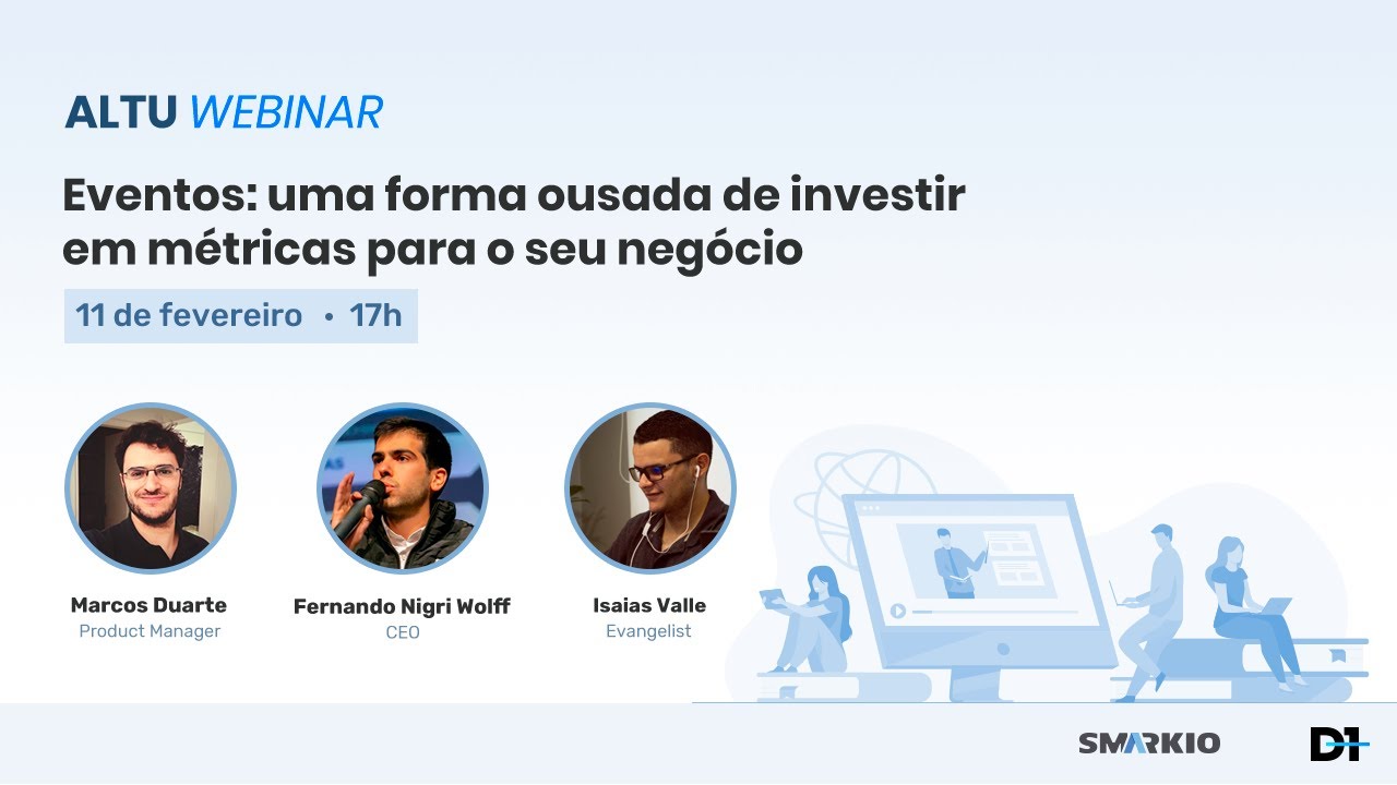ALTU Monitor - Eventos: uma forma ousada de investir em métricas para o seu negócio