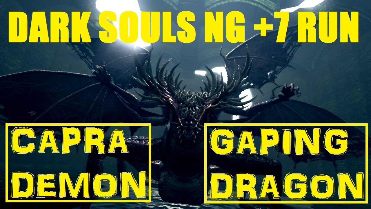 Dark Souls: NG +7 CAPRA DEMON & GAPING DRAGON(PW+RTSR) #PART 8#