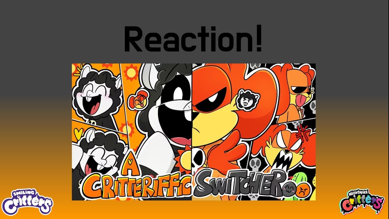 A Smiling/Nightmare Critters Animation: A Critterific Switcheroo Reaction