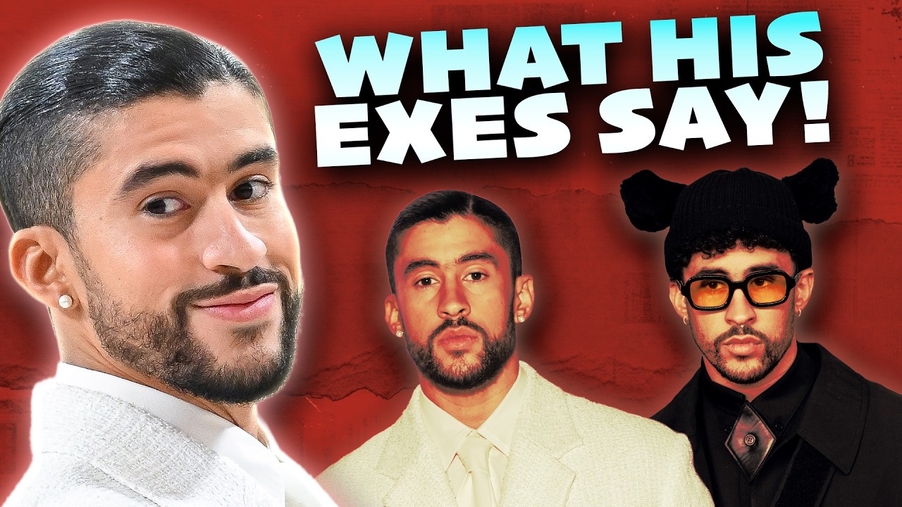 What Bad Bunny's Exes Have Said About Him