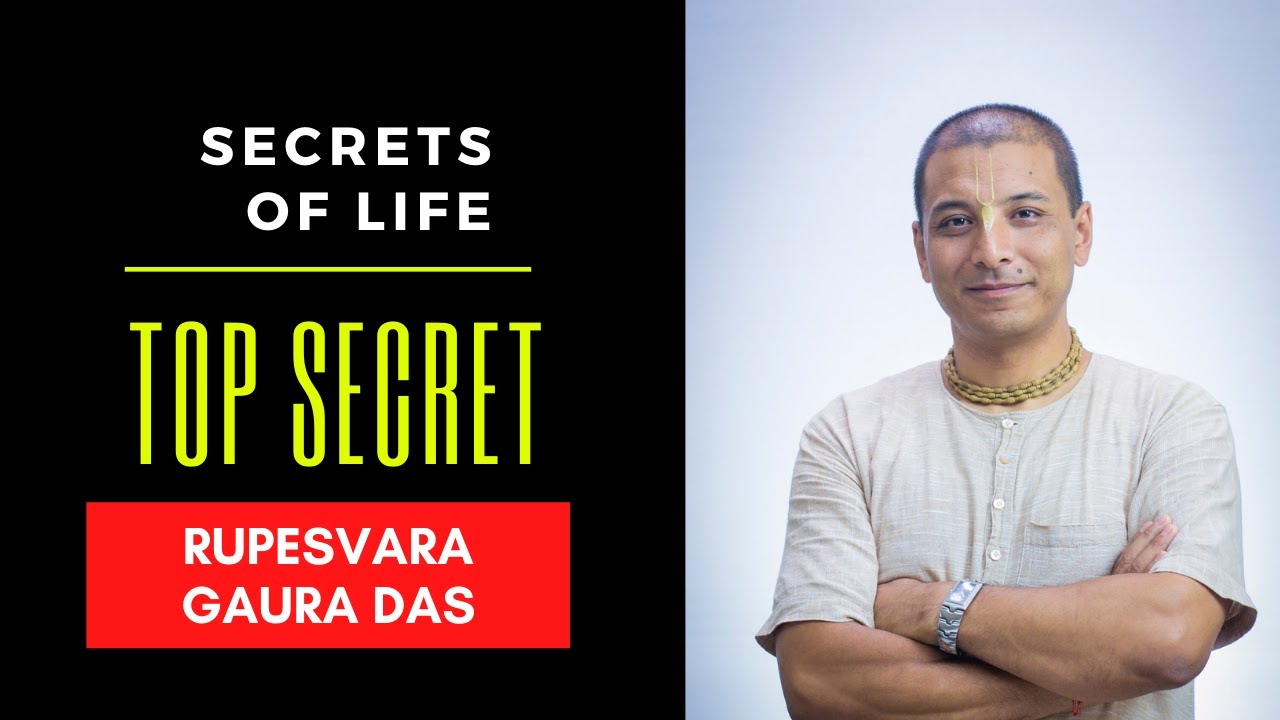 Secrets of Life By HG Rupesvara Gaura Prabhu ISKCON Nepal