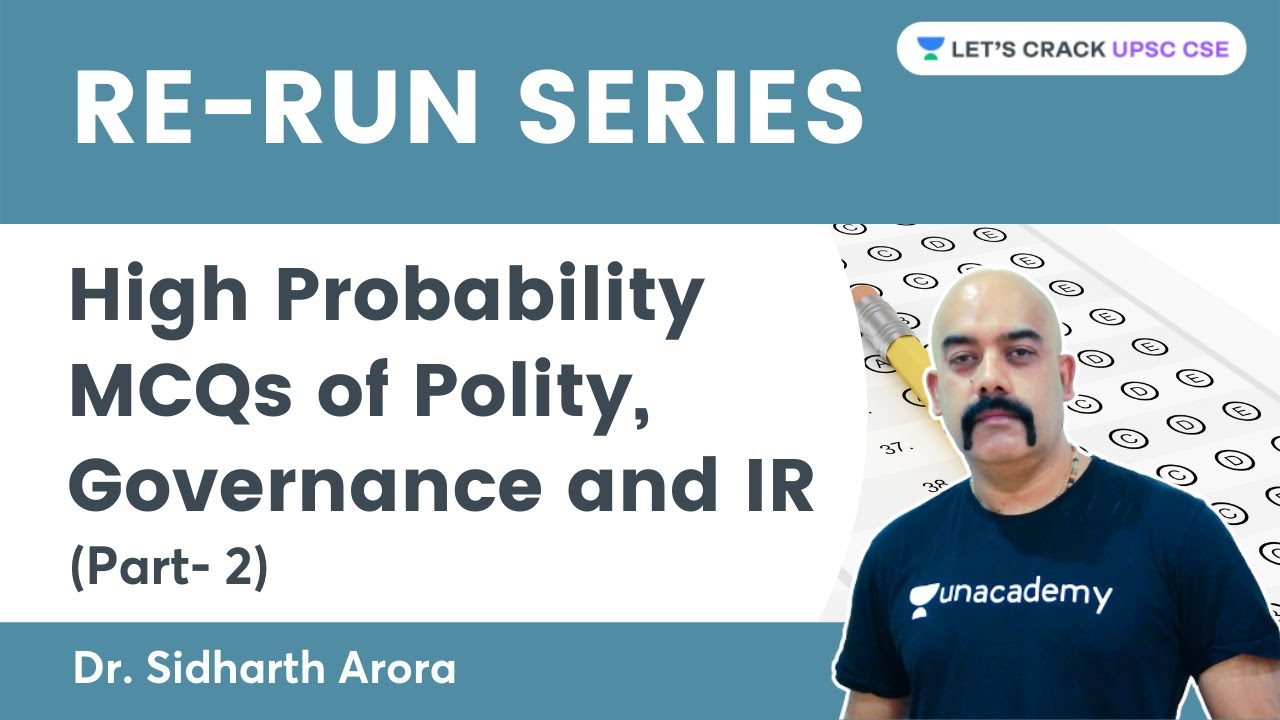 High Probability MCQs Part 2 | Polity, Governance & IR | RE-RUN Series | UPSC CSE | Sidharth Arora