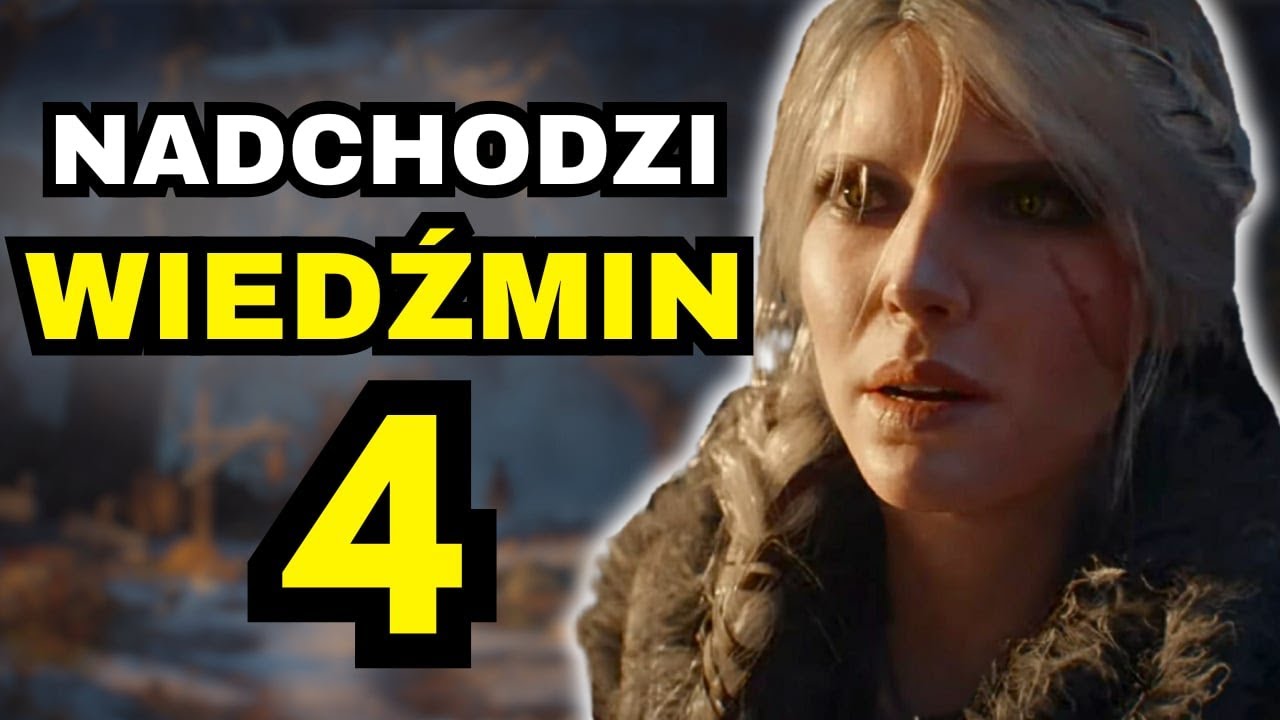 WIEDŹMIN 4 - ANALIZA I OMÓWIENIE TRAILERA
