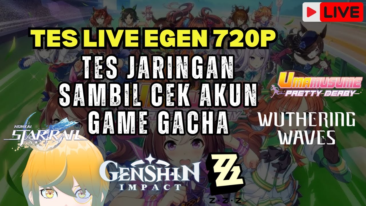 Zenless Zone Zero, HSR, WuWa | Test 720p PRISM + Gacha & Offline Game | Vtuber ID