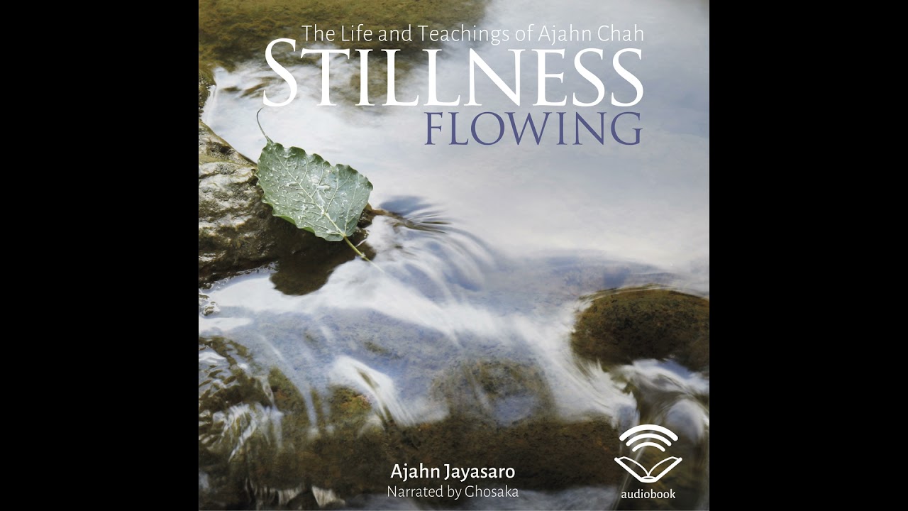 46 Stillness Flowing: Luang Por