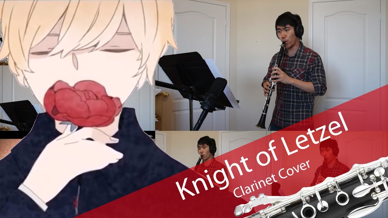 【Vocaloid】 Knight of Letzel / レツェルの騎士 (Clarinet Cover) 【クラリネット】
