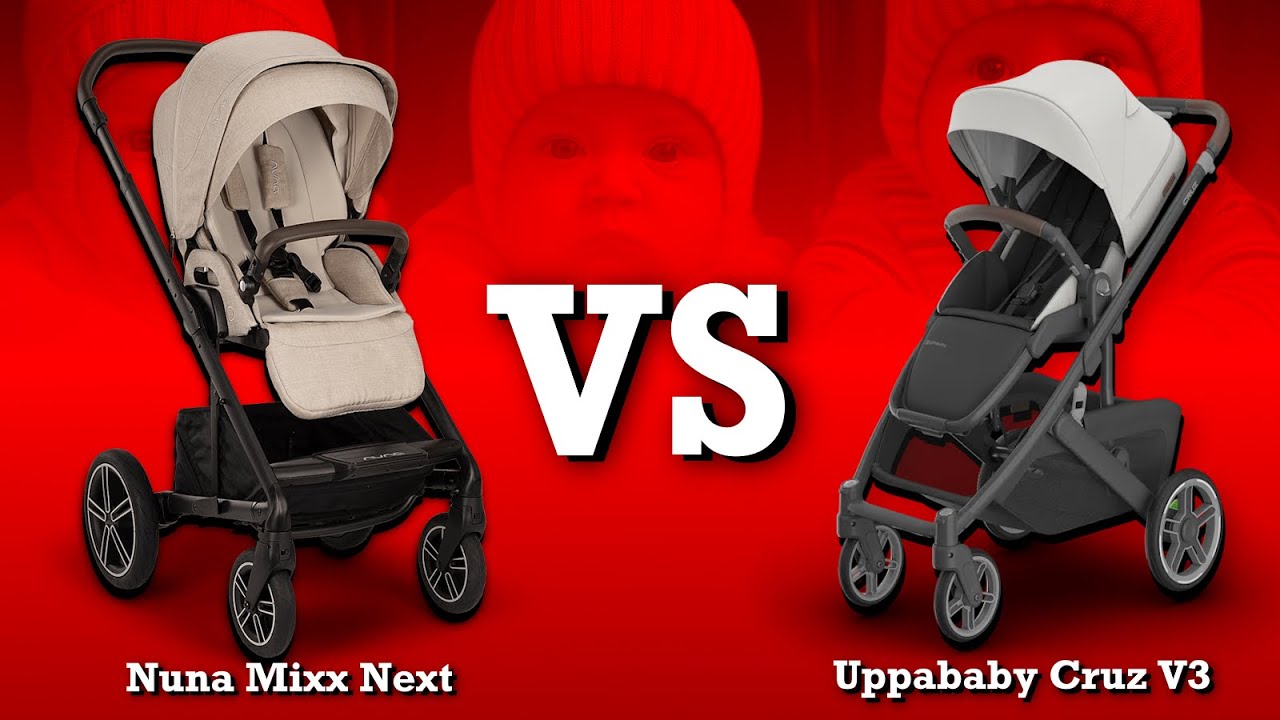 Uppababy Cruz V3 vs Nuna Mixx Next: Mechanics, Comfort, Use