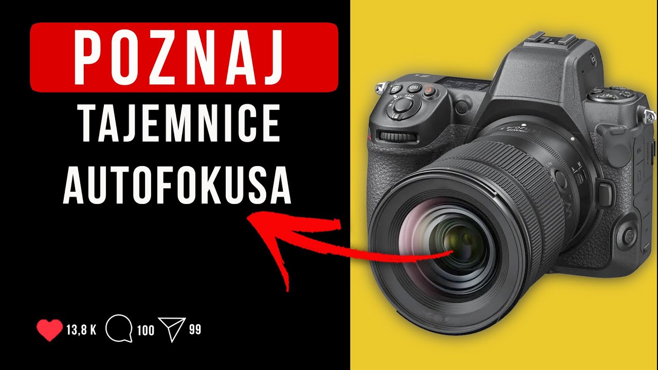 Zawsze perfekcyjna ostrości w Twoich zdjęciach. Poznaj Tajemnice AUTOFOKUSA