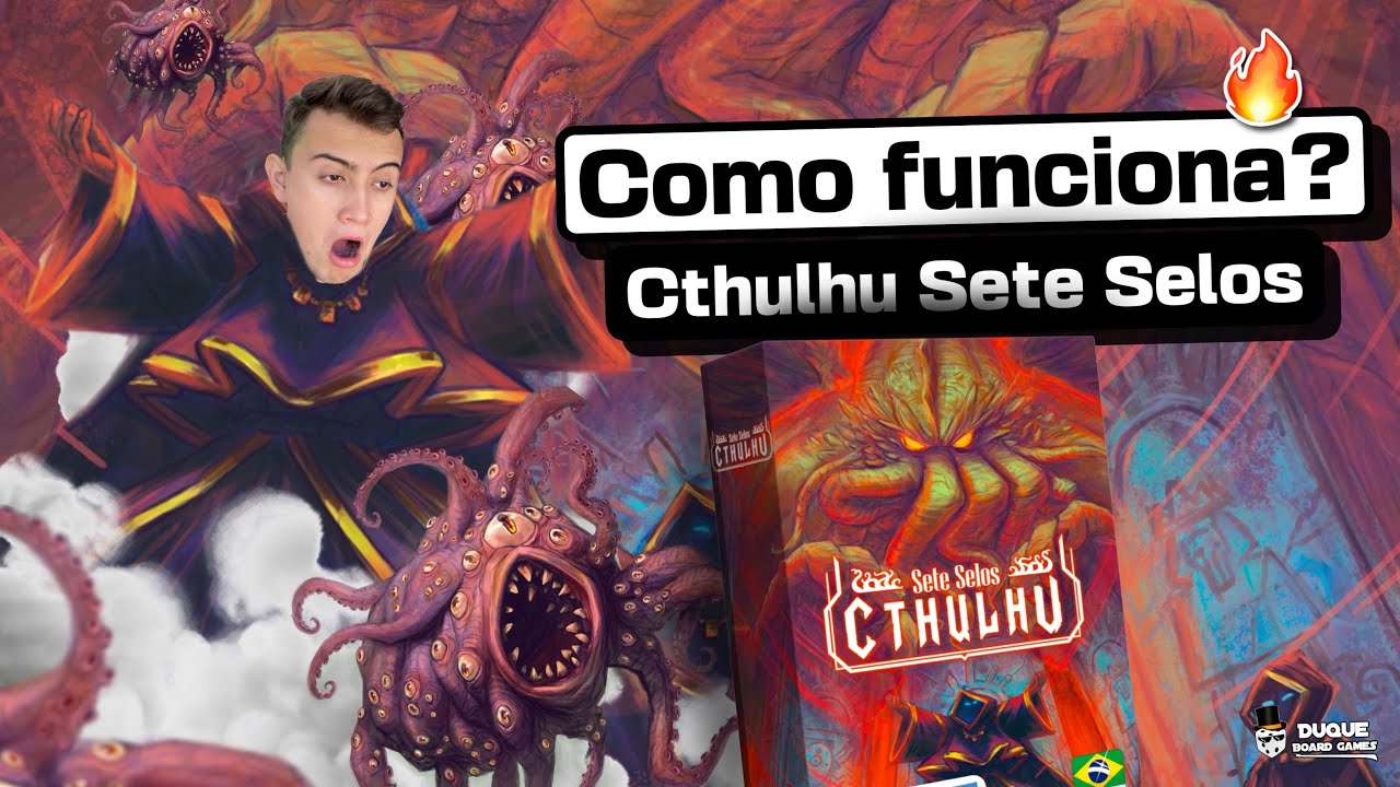 CTHULHU: Sete Selos - Conhecendo o Jogo
