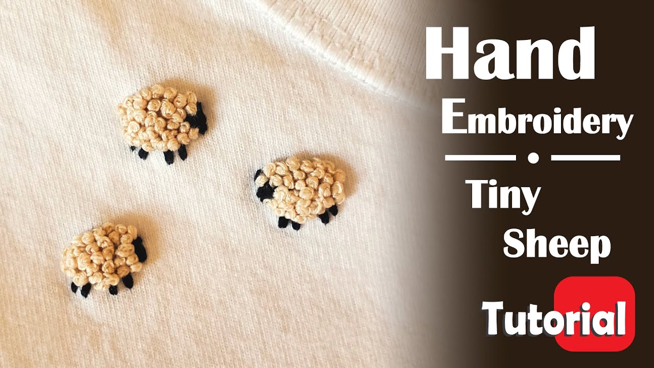 Tiny Sheep | Hand Embroidery Tutorial
