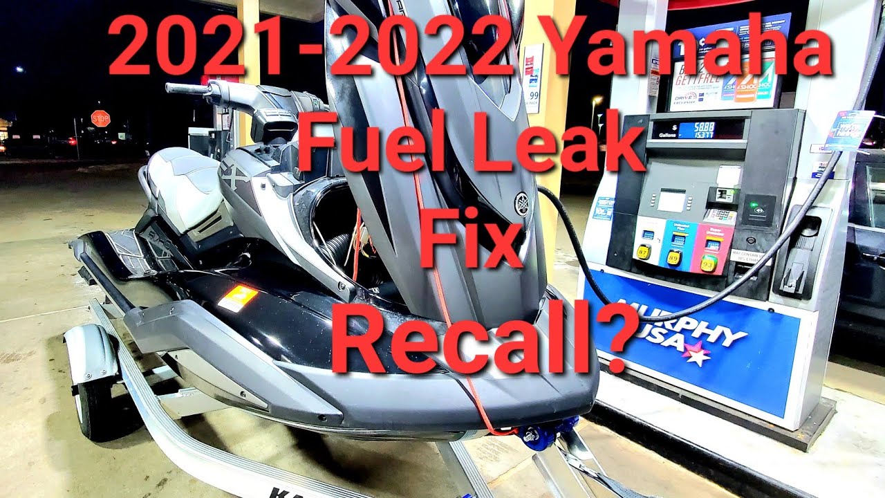 RECALL Yamaha Waverunner Fuel LEAK 2021-22 FX/VX GP1800 Do not Start if you smell Gas SVHO