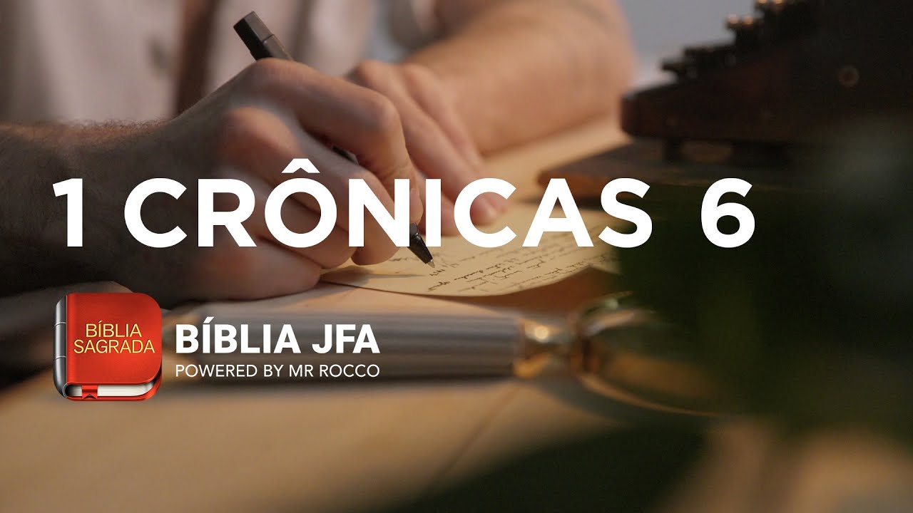 1 CRÔNICAS 6 - Bíblia JFA Offline