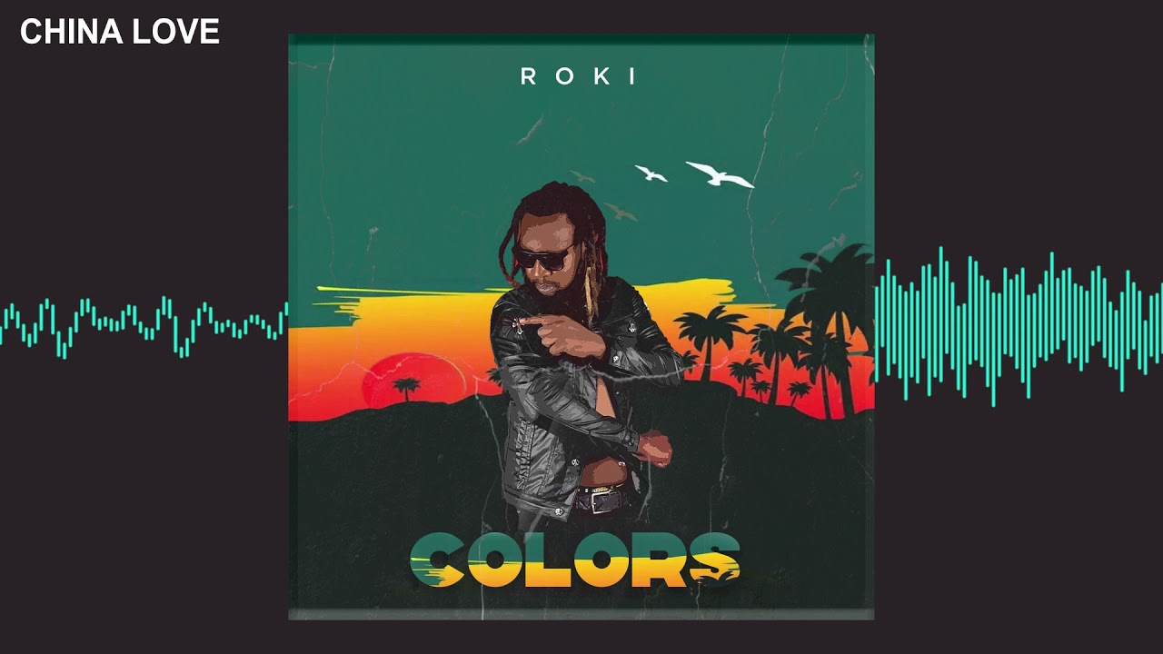 Roki - China Love (Audio Visual) ft. Okashil