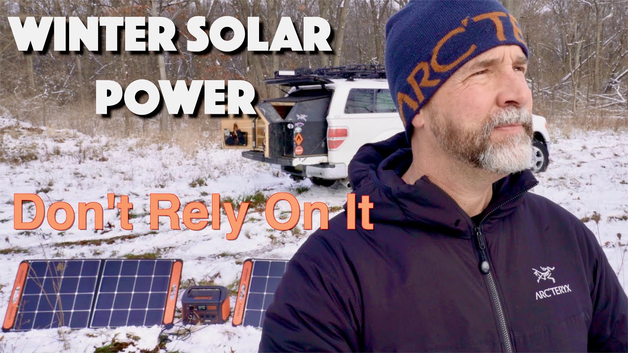 Winter Truck Camping and Solar Power - What You Need to Know - Jackery 1000 SolarSaga Panel Review
