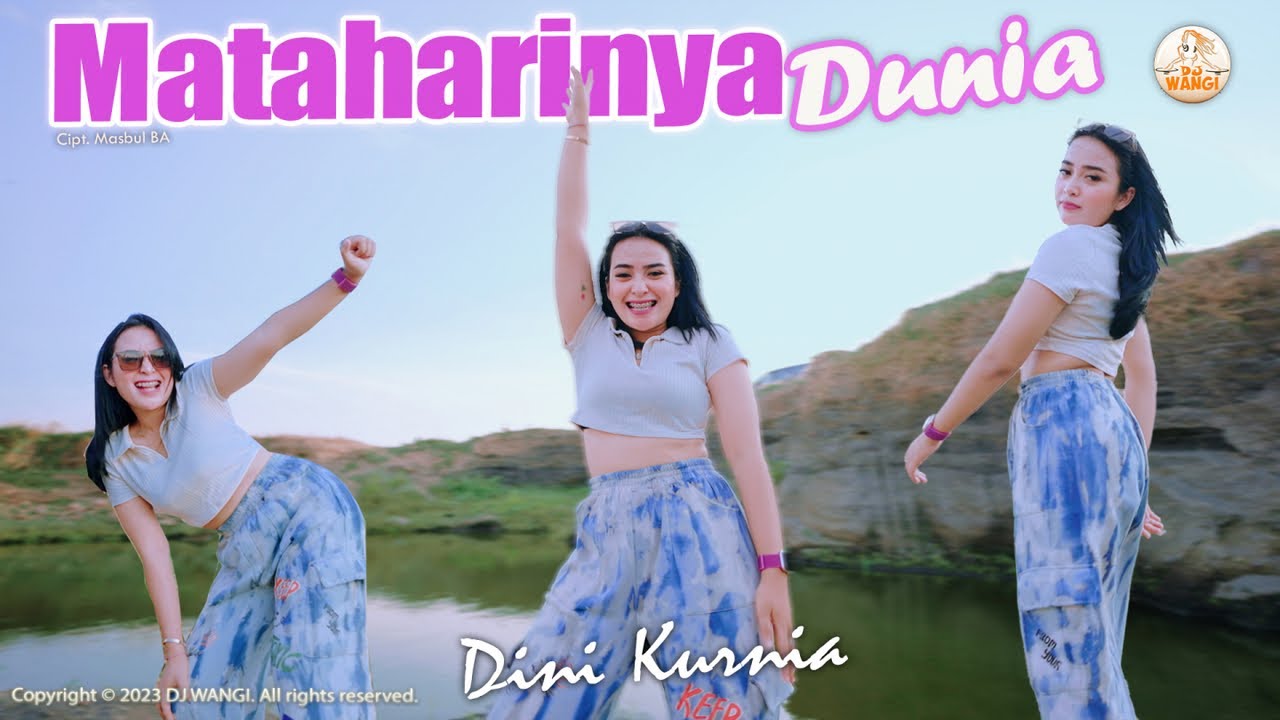 Dj Mataharinya Dunia - Dini Kurnia (Official Music Video)