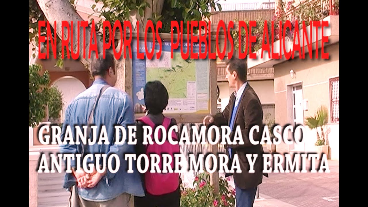 49   GRANJA DE ROCAMORA CASCO ANTIGUO TORRE MORA Y ERMITA