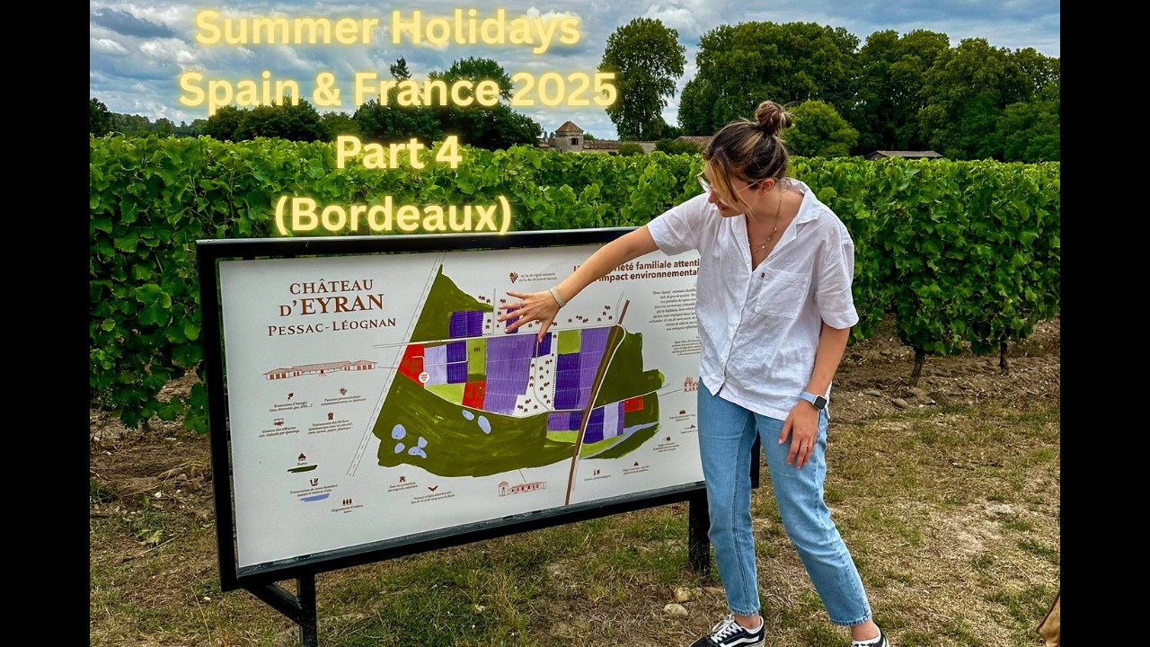 Chateau d'Eyran Vineyard and Beautiful Bordeaux (Summer Holidays 2025 - Pt 4)