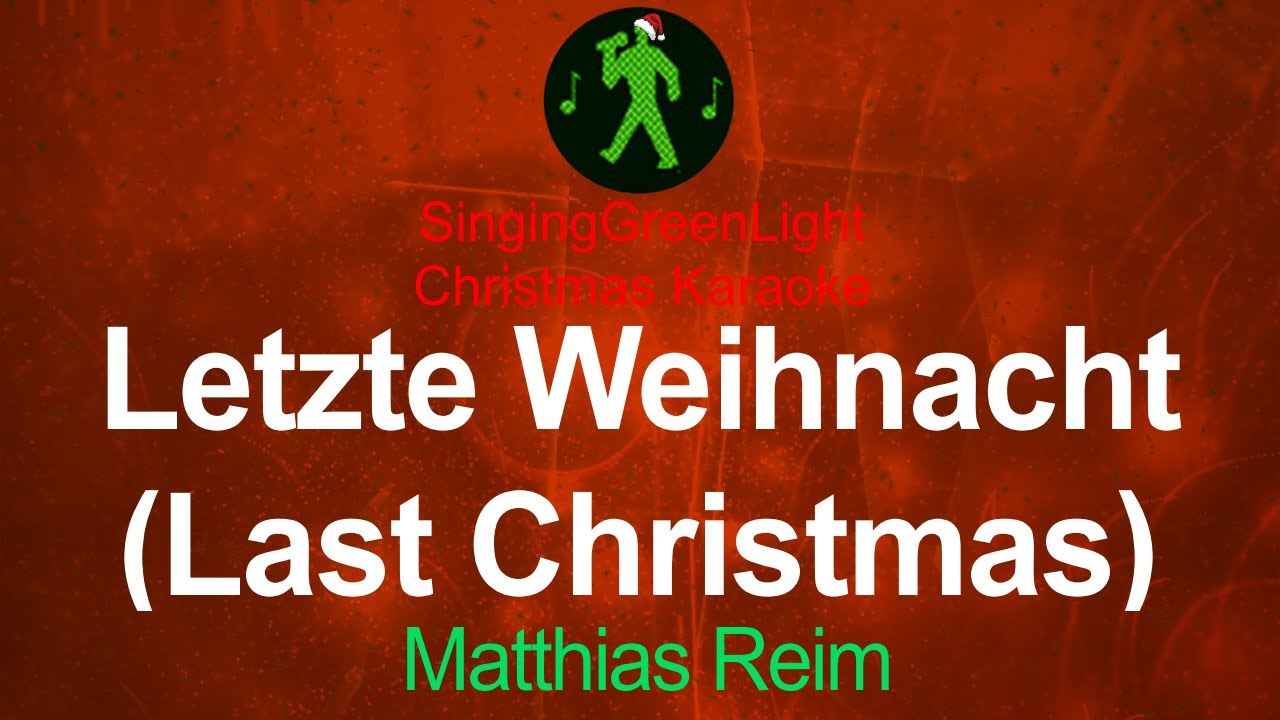Matthias Reim - Letzte Weihnacht (Last Christmas) - Karaoke | SGL-XMAS 255