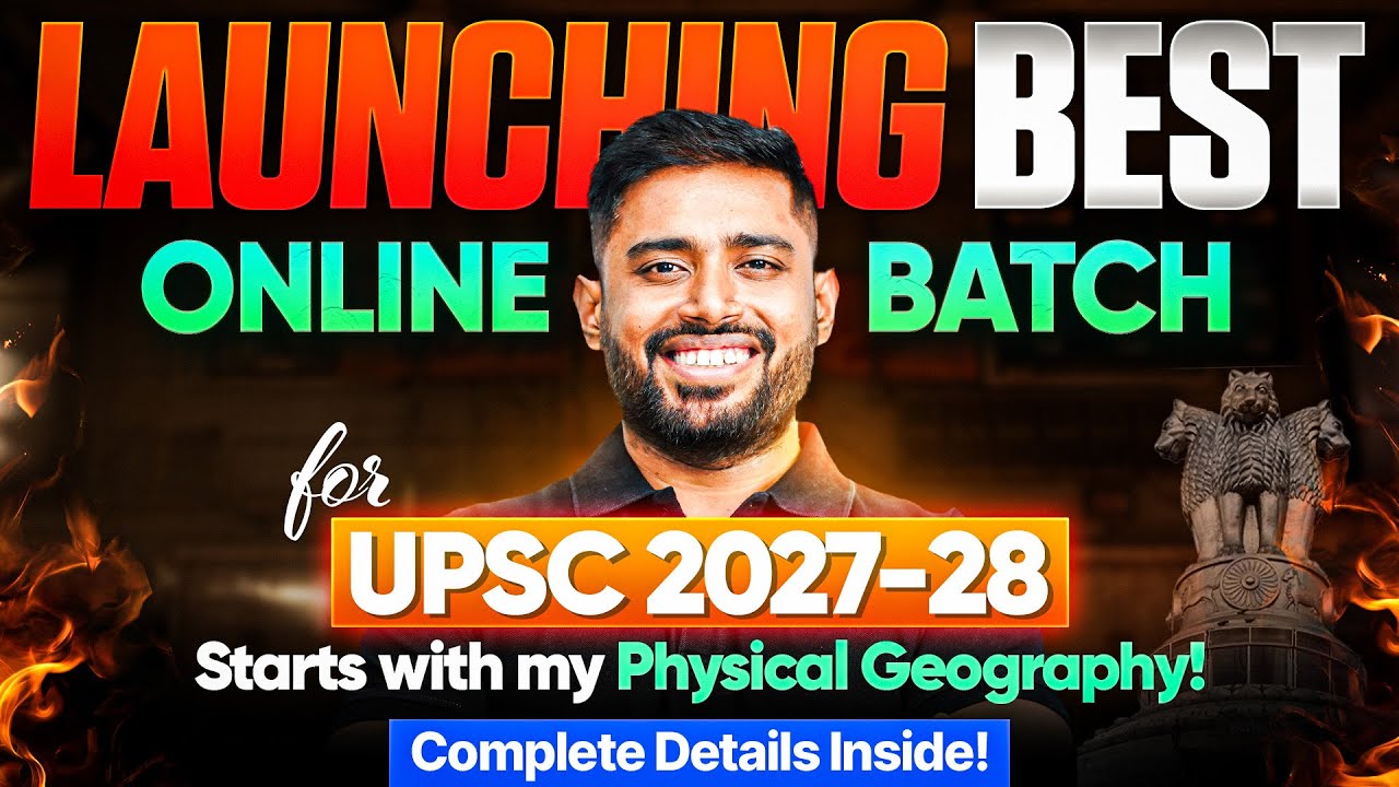 Launching MY UPSC 2027–28 Foundation Batch: Complete Details | Starts with Physical Geography
