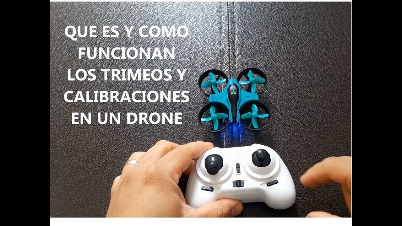 ¿QUE ES Y COMO FUNCIONAN LOS TRIMERS Y LA CALIBRACIÓN EN UN DRONE?