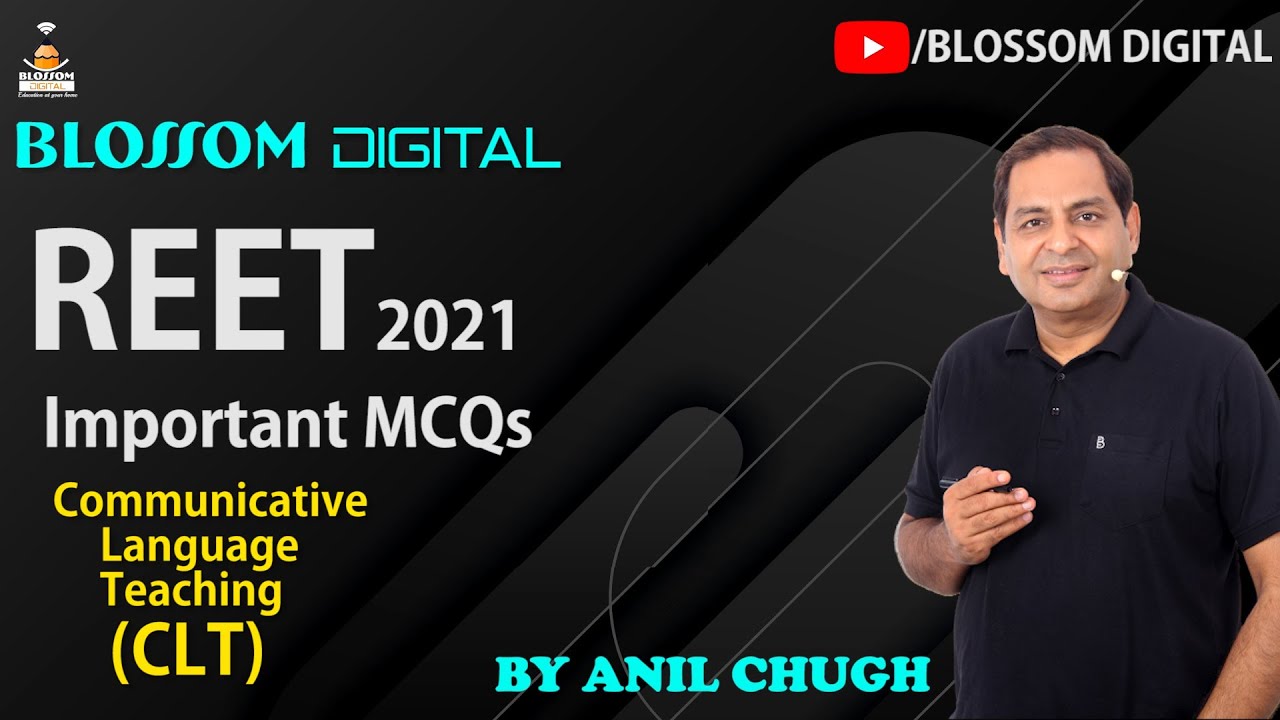 Communicative Language Teaching (CLT)- REET 2021 | Important Questions |  Anil Chugh Sir