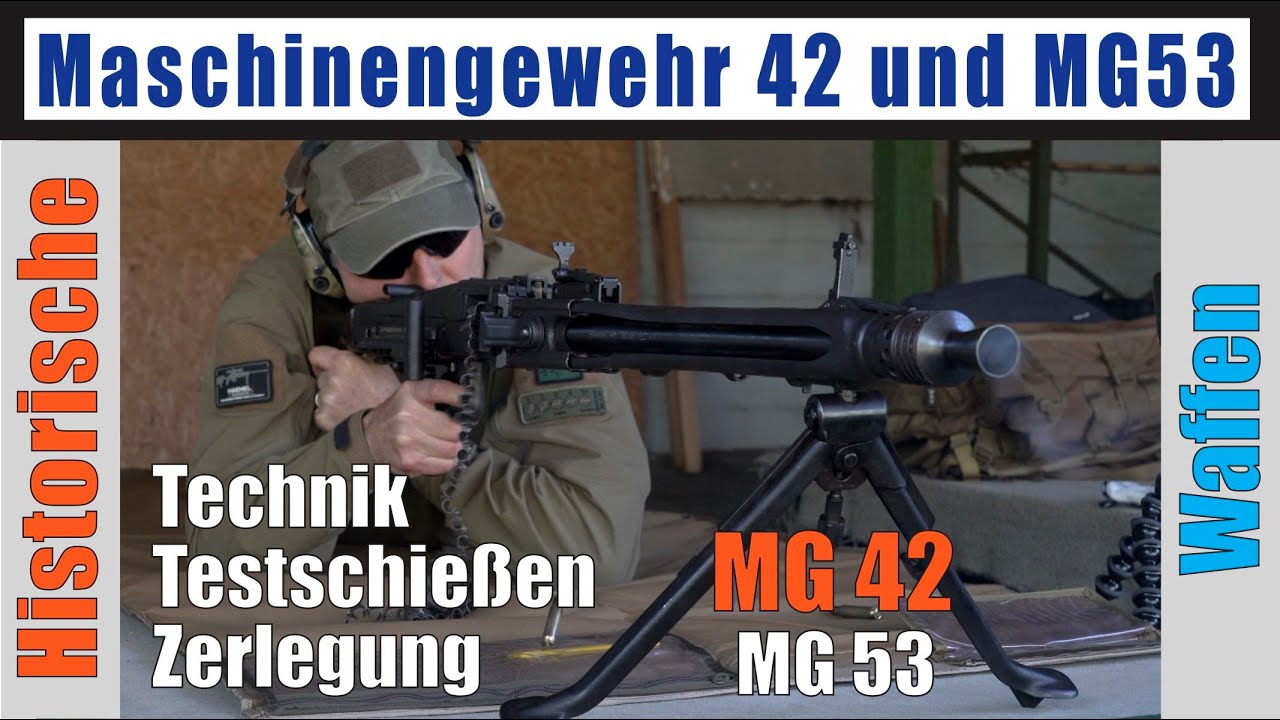 MG42 Maschinengewehr 42 und MG53 Technik Testschießen Zerlegung Umbau Haulbautomat .308Win