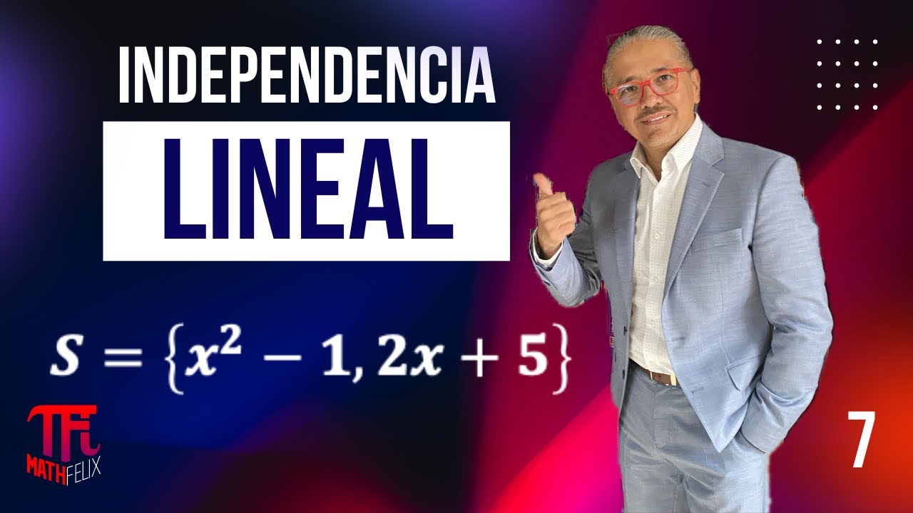Independencia Lineal 7 con #mathfelix_  Profe. F&eacute;lix Fern&aacute;ndez